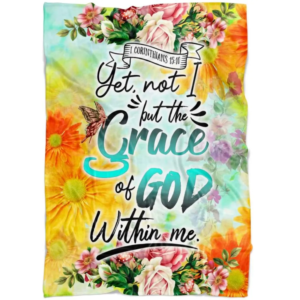 1 Corinthians 1510 Yet Not I But The Grace Of God Within Me Fleece Blanket - Christian Blanket - Bible Verse Blanket