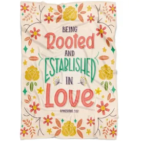 Being Rooted And Established In Love Ephesians 317 Fleece Blanket - Christian Blanket - Bible Verse Blanket