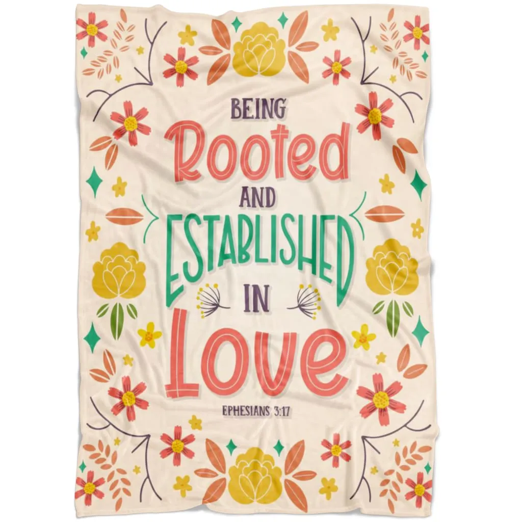 Being Rooted And Established In Love Ephesians 317 Fleece Blanket - Christian Blanket - Bible Verse Blanket