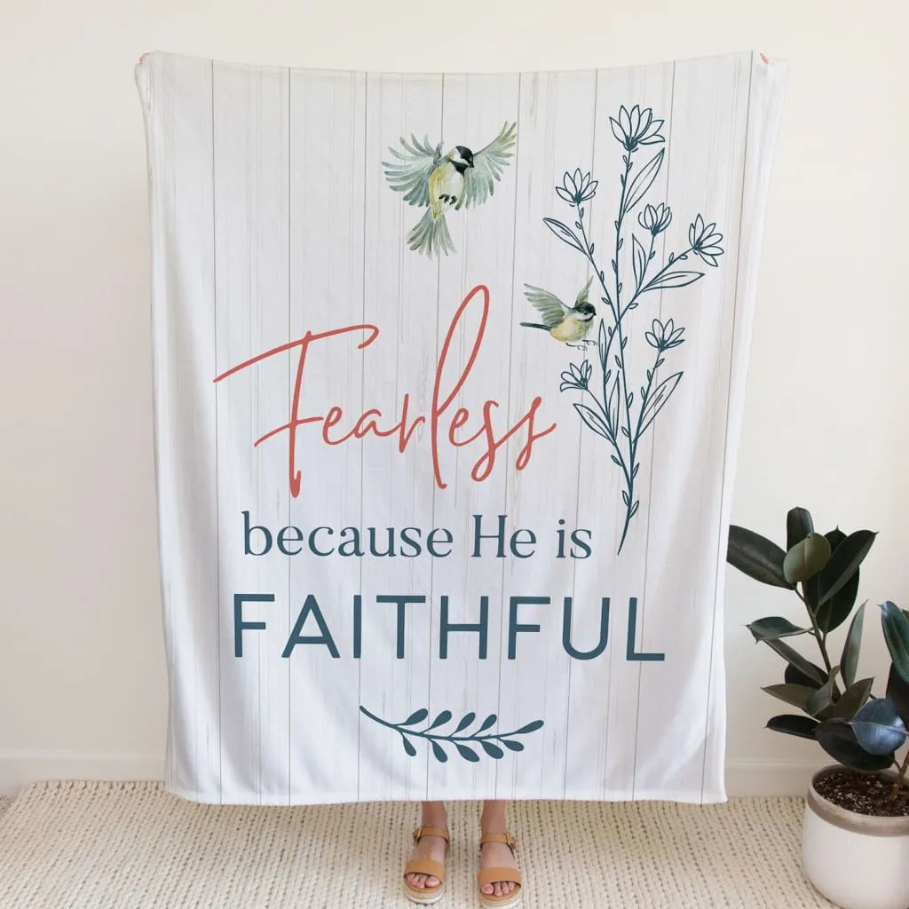 Fearless Because He Is Faithful Fleece Blanket - Christian Blanket - Bible Verse Blanket